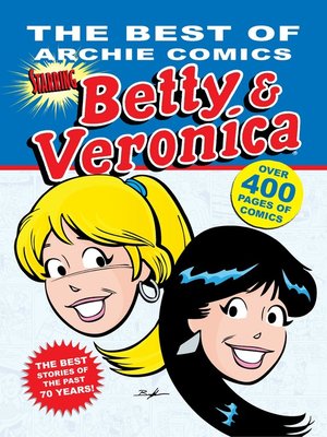 cover image of The Best of Archie Comics Starring Betty & Veronica